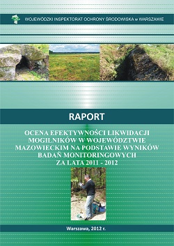 Okładka Ocena efektywności likwidacji mogilników w województwie mazowieckim na podstawie wyników badań monitoringowych za lata 2011 – 2012