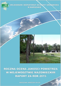 Okładka Roczna Ocena Jakości Powietrza w województwie mazowieckim. Raport za rok 2015